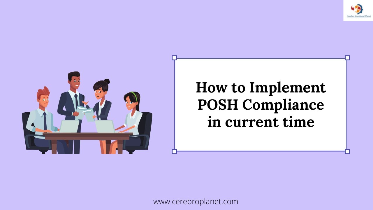 How to Implement POSH Compliance in current times? part 1