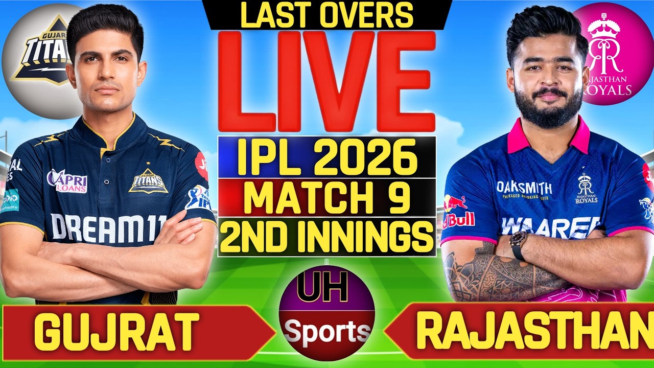 🔴 GT Vs RR, Live Match Today IPL 2026, Live Cricket Commentary, Scores 2nd Inn, IPL Live Match Today