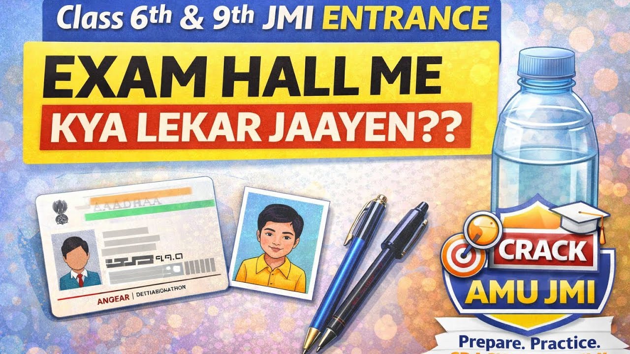 JMI Entrance Class 6th & 9th | Exam Hall Me Kya Lekar Jaayen??Important Guidelines for Entrance 2026