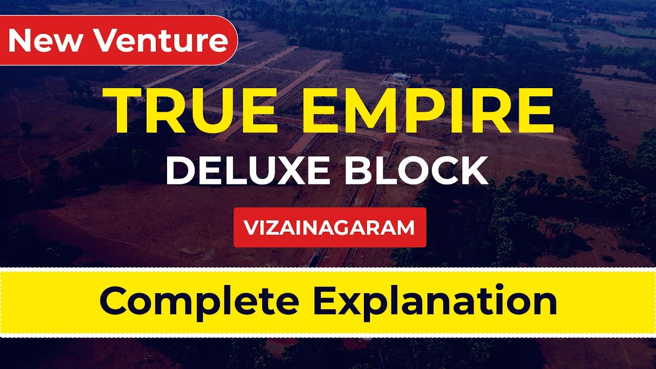 True Empire Deluxe Block | Vizianagaram | Low Price Open Plots | Raghumanda