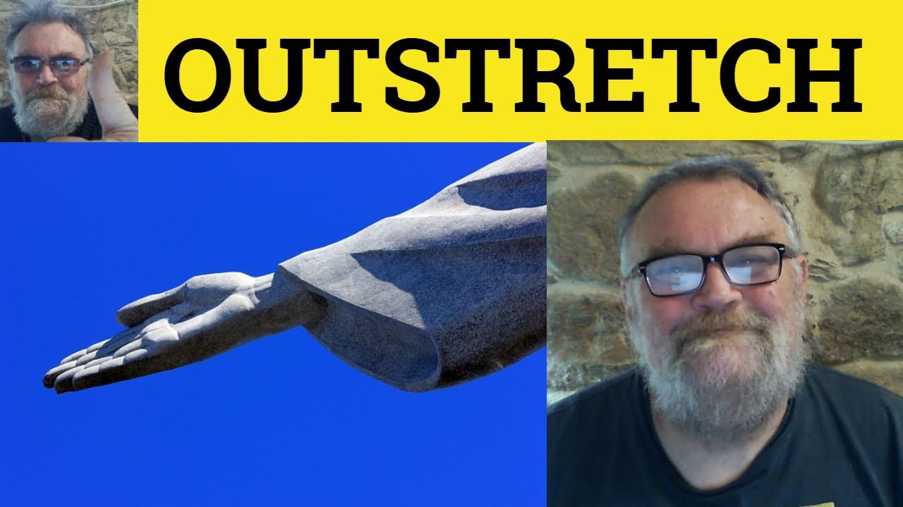 😎 Outstretch Meaning - Outstretched Defined - Outstretch Examples - Outstretch Definition Outstretch