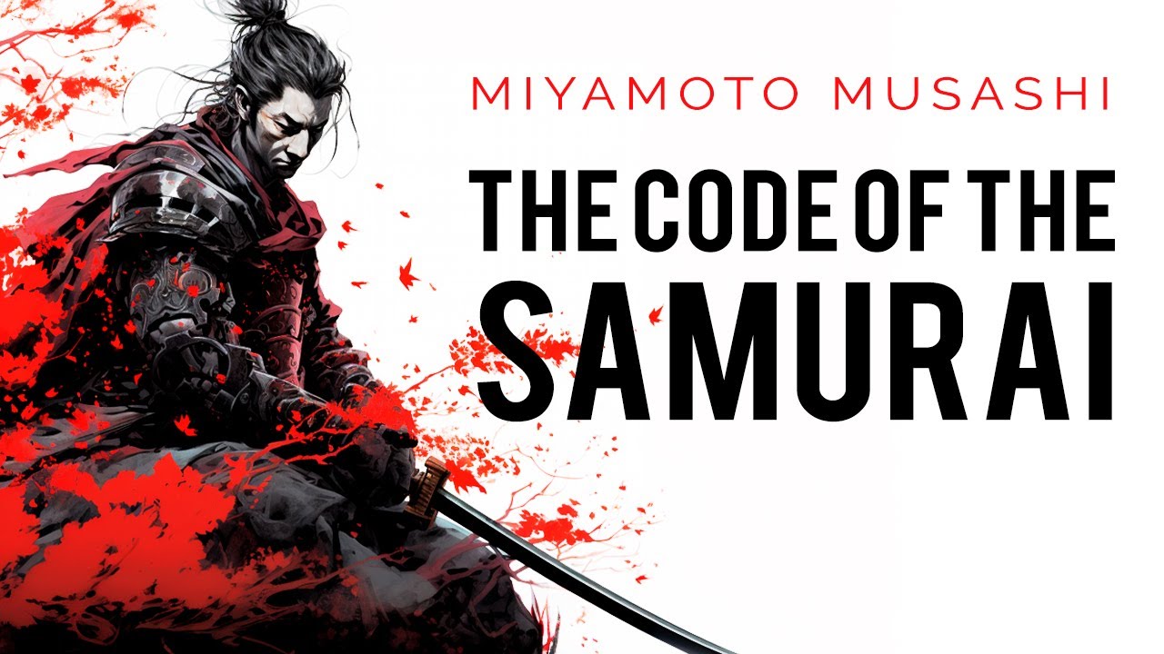 Bushido - The Way of the Warrior | Miyamoto Musashi (The Book of Five Rings)