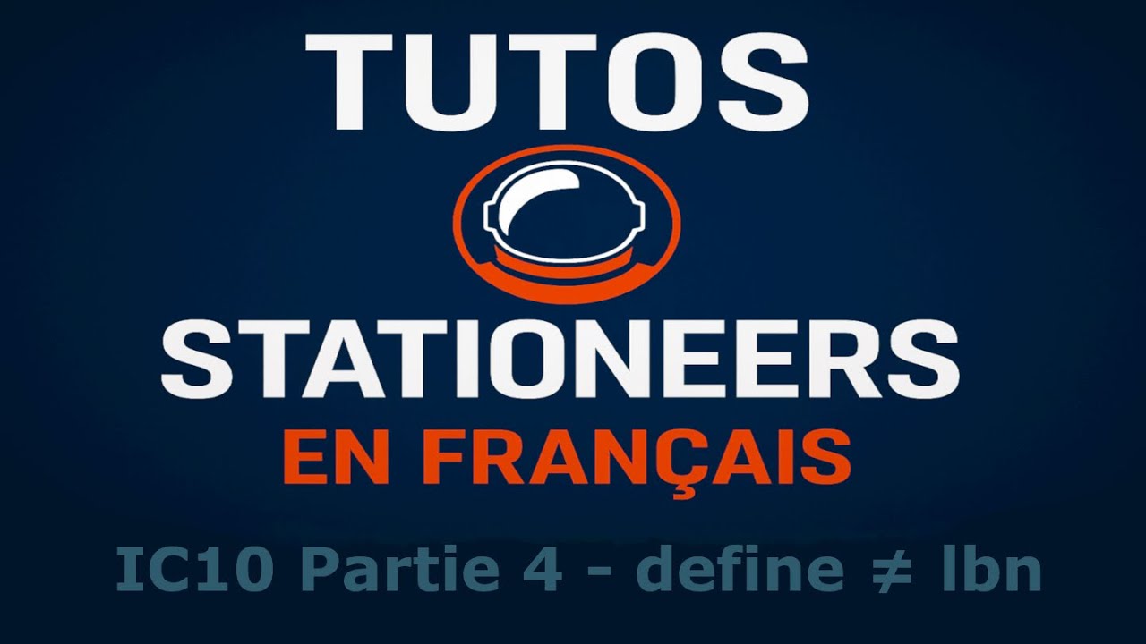 [FR] Stationeers #Tuto &ndash; IC10 Partie 4 Define vs lbn/sbn : arr&ecirc;te de les confondre !