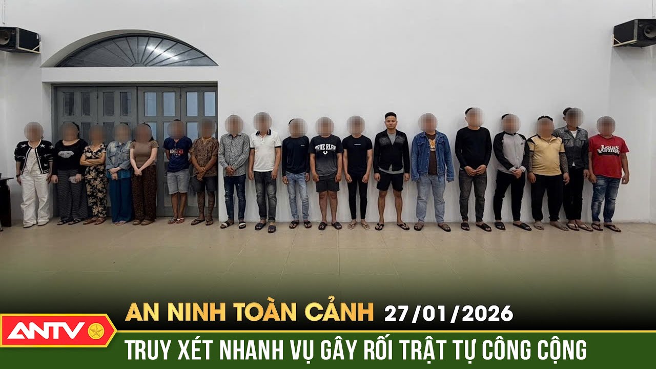 An ninh toàn cảnh ngày 27/1: Hỗn chiến giữa đêm khiến một người nhập viện ở TP.HCM | ANTV