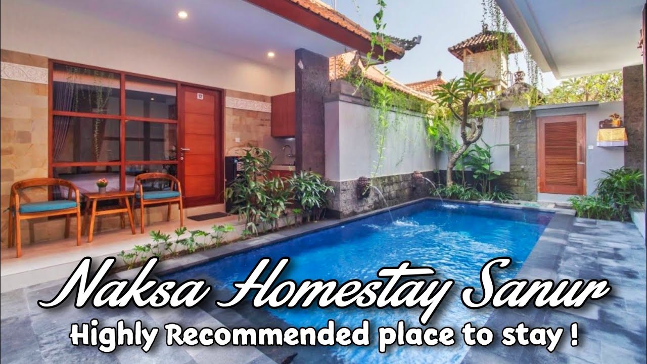 NAKSA HOMESTAY Sanur ~ Highly Recommend Place To stay
