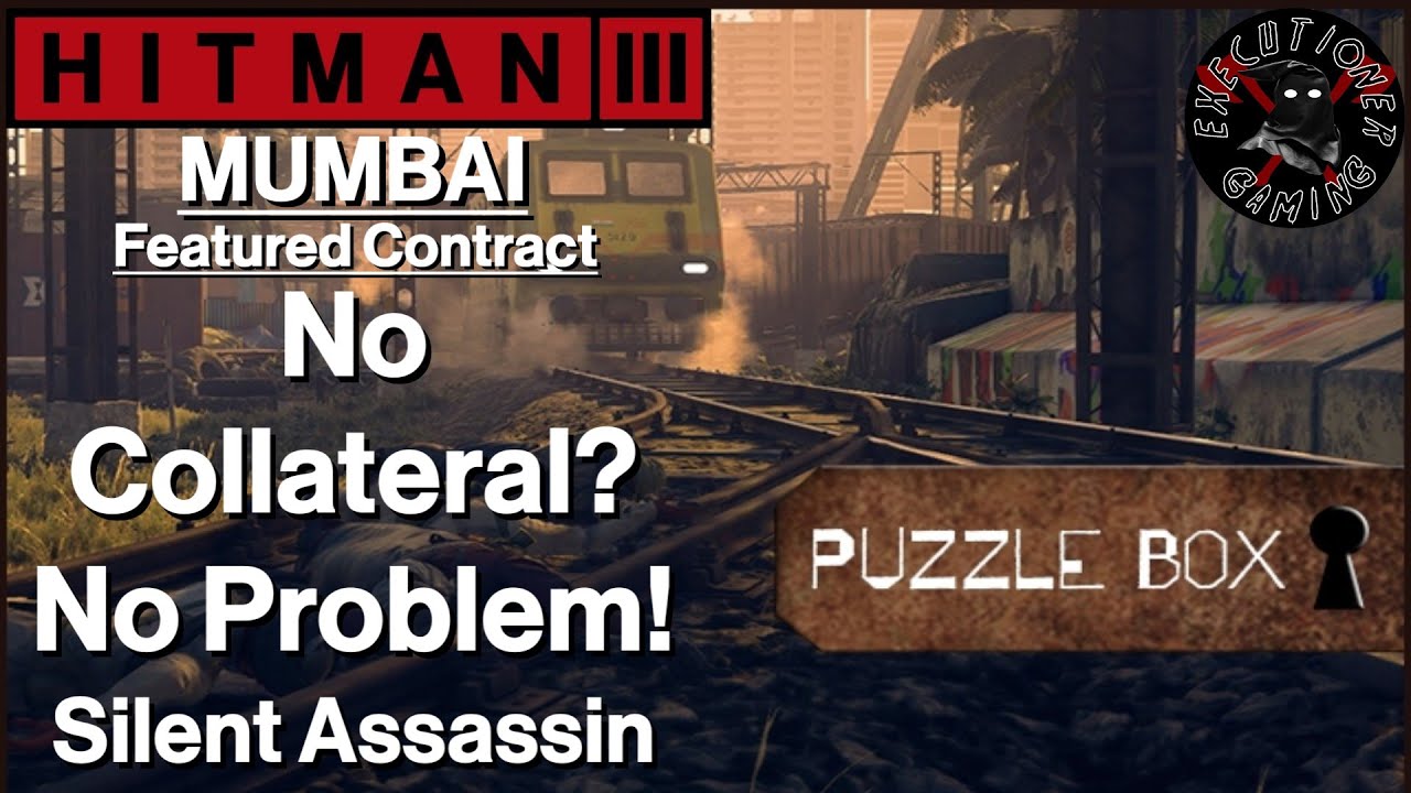 Hitman 3: Mumbai - Featured Contract - No Collateral? No Problem! - Silent Assassin