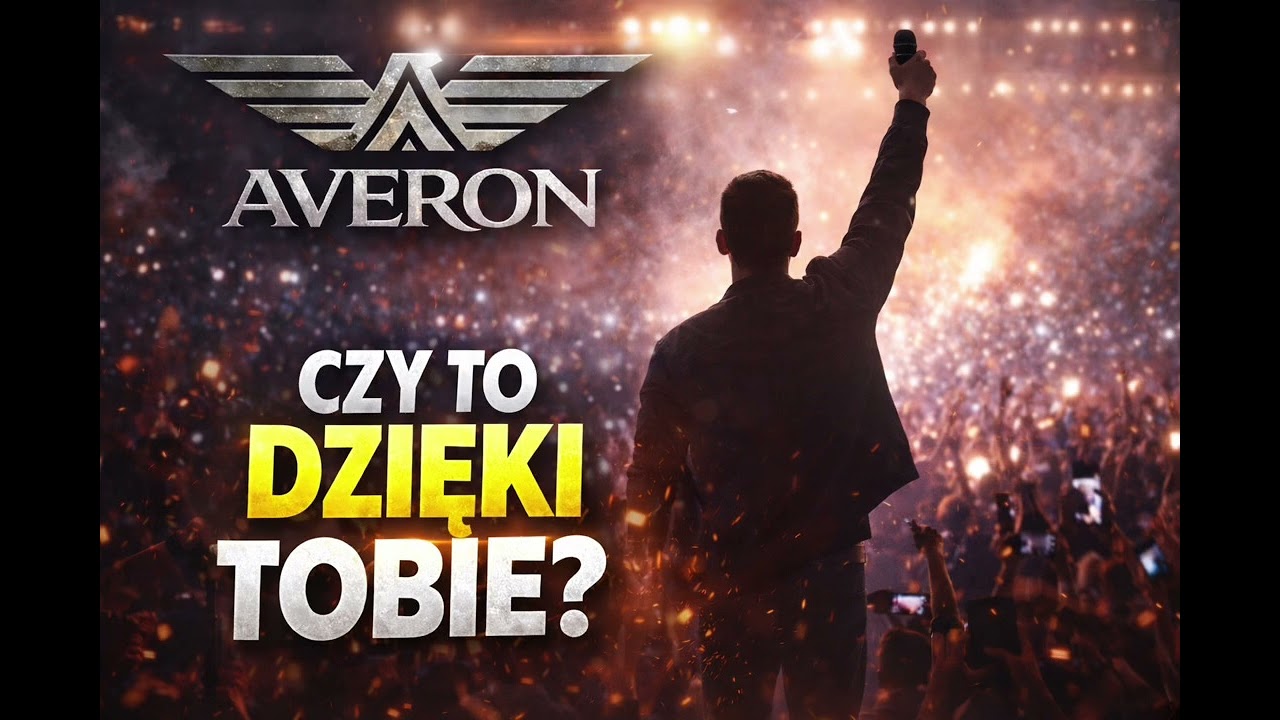 AVERON- CZY TO DZIĘKI TOBIE ? 