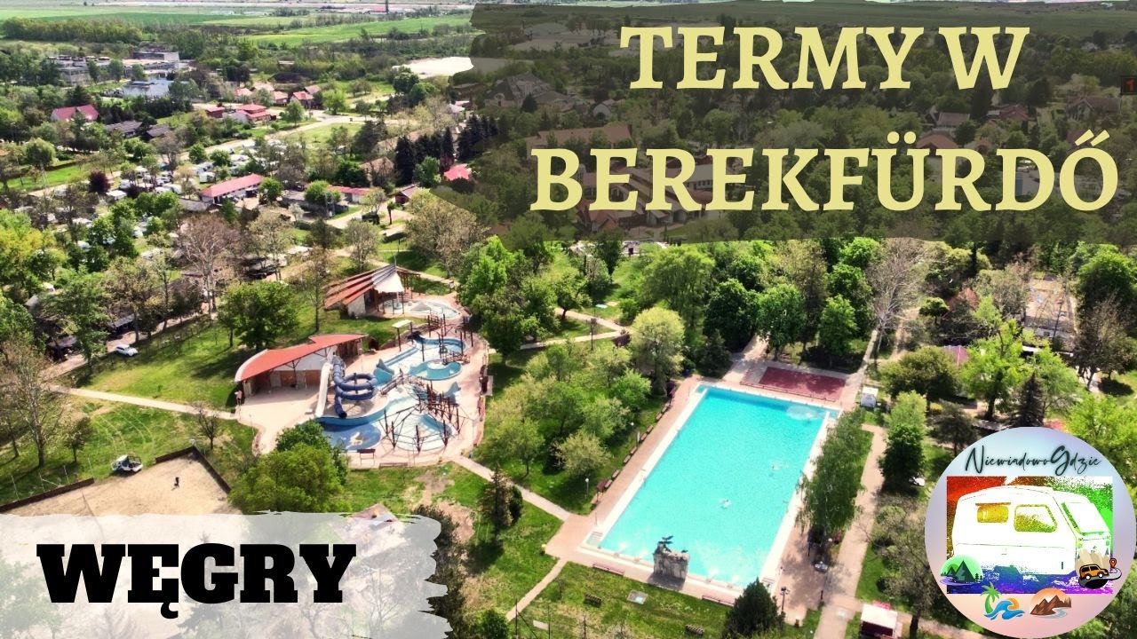 Maj&oacute;wka 2023 1/2 Termy w B‭erekfurdo Węgry