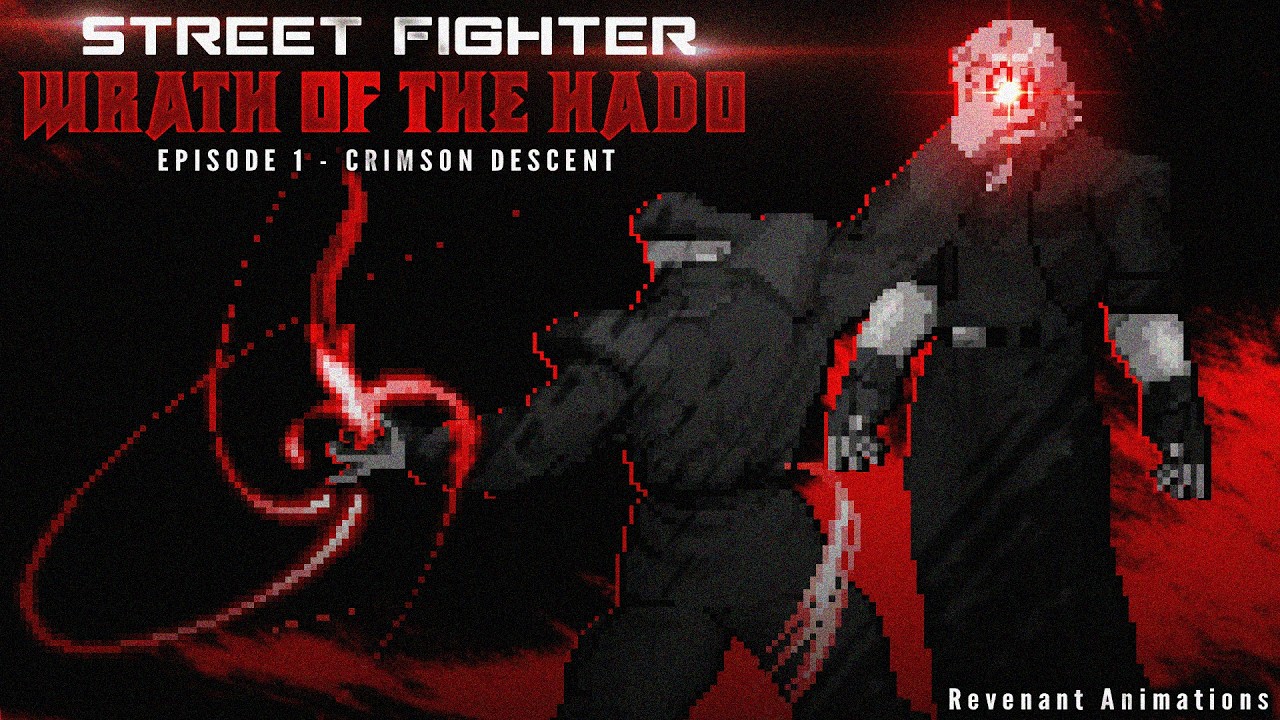 Street Fighter: Wrath of the Hado | Эпизод 1 - Crimson Descent | Анимация спрайтов.