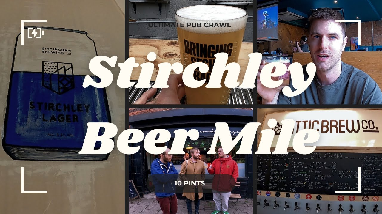 Stirchley Beer Mile: The Ultimate Birmingham Pub Crawl Adventure!