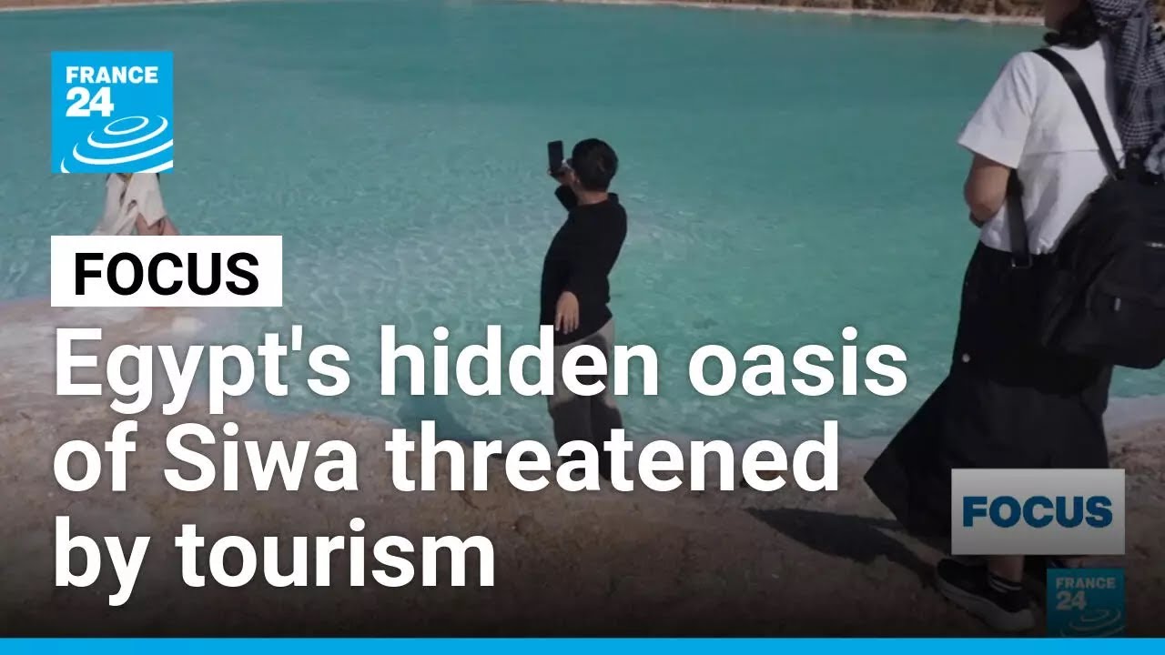 Visitors flock to Siwa: Egypt's hidden oasis threatened by tourism &bull; FRANCE 24 English