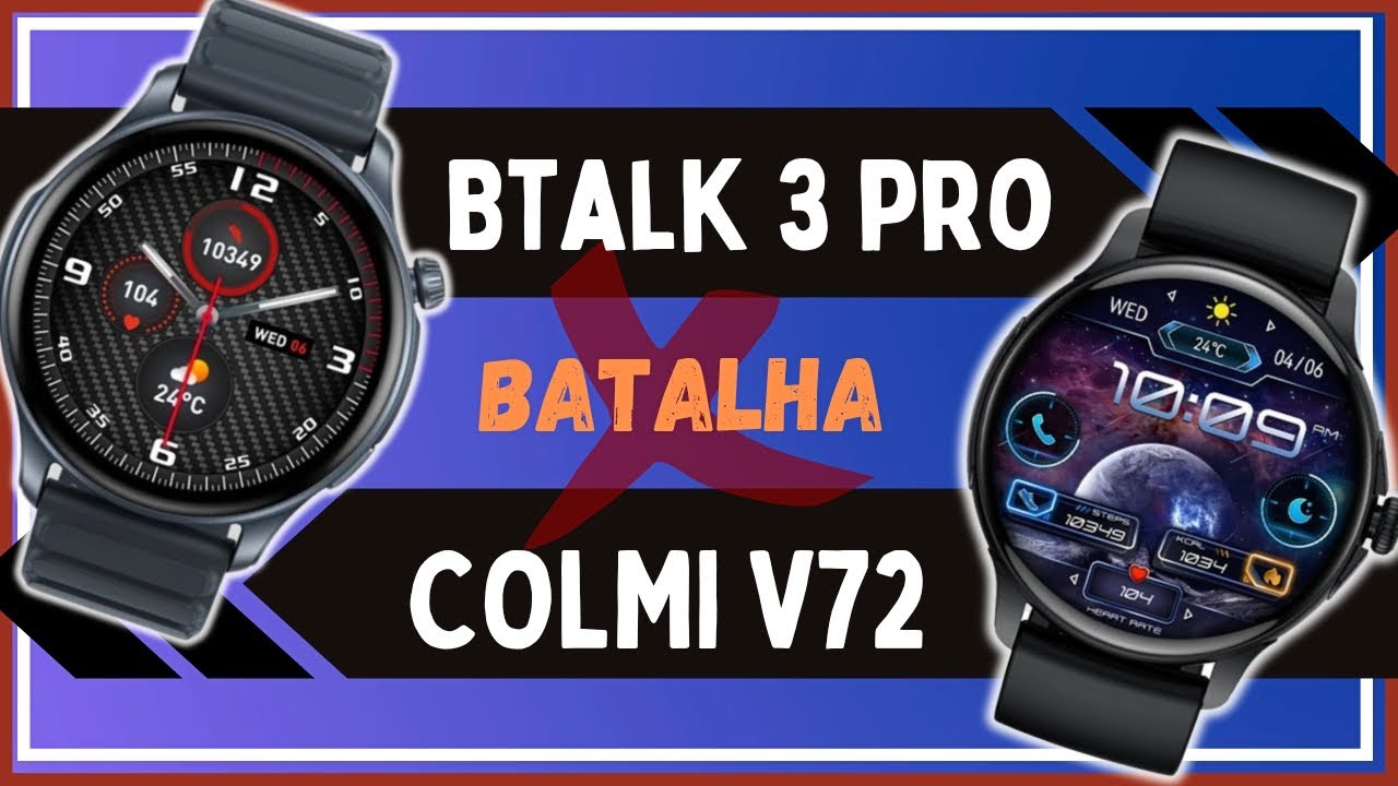 COLMI V72 vs ZEBLAZE BTALK 3 PRO - Smartwatch Comparativo - Com Tela AMOLED e BARATO!