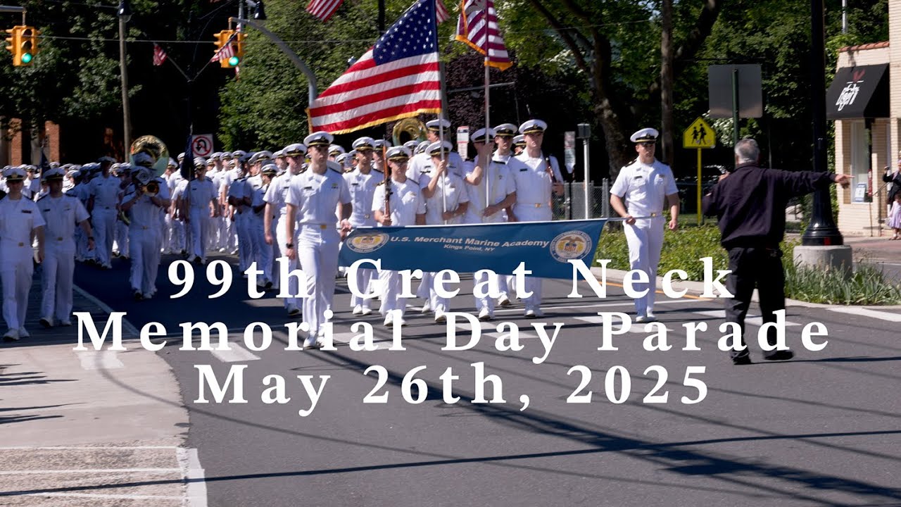 Great Neck LI, NY, 99th Memorial Day Parade 2025 led by the United States Merchant Marine Academy