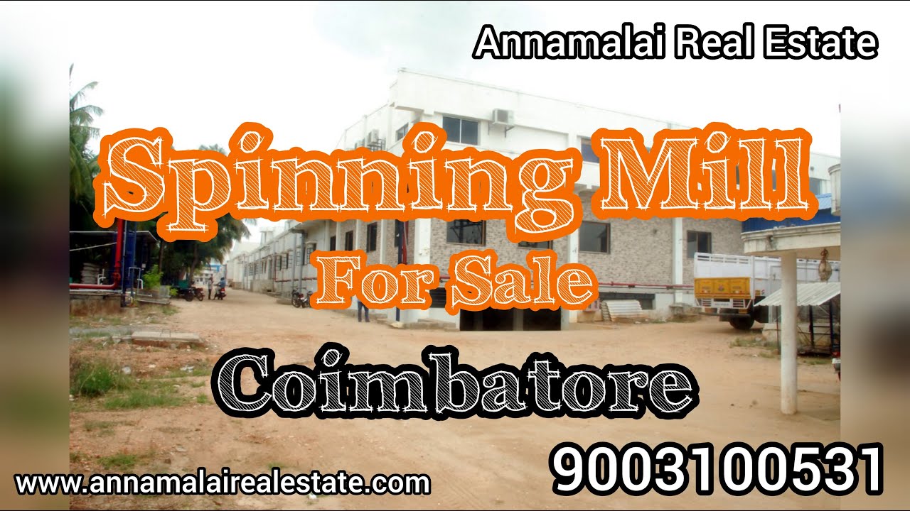 50 Acres Spinning Mill for Sale in Coimbatore  - Annamalai Real Estate