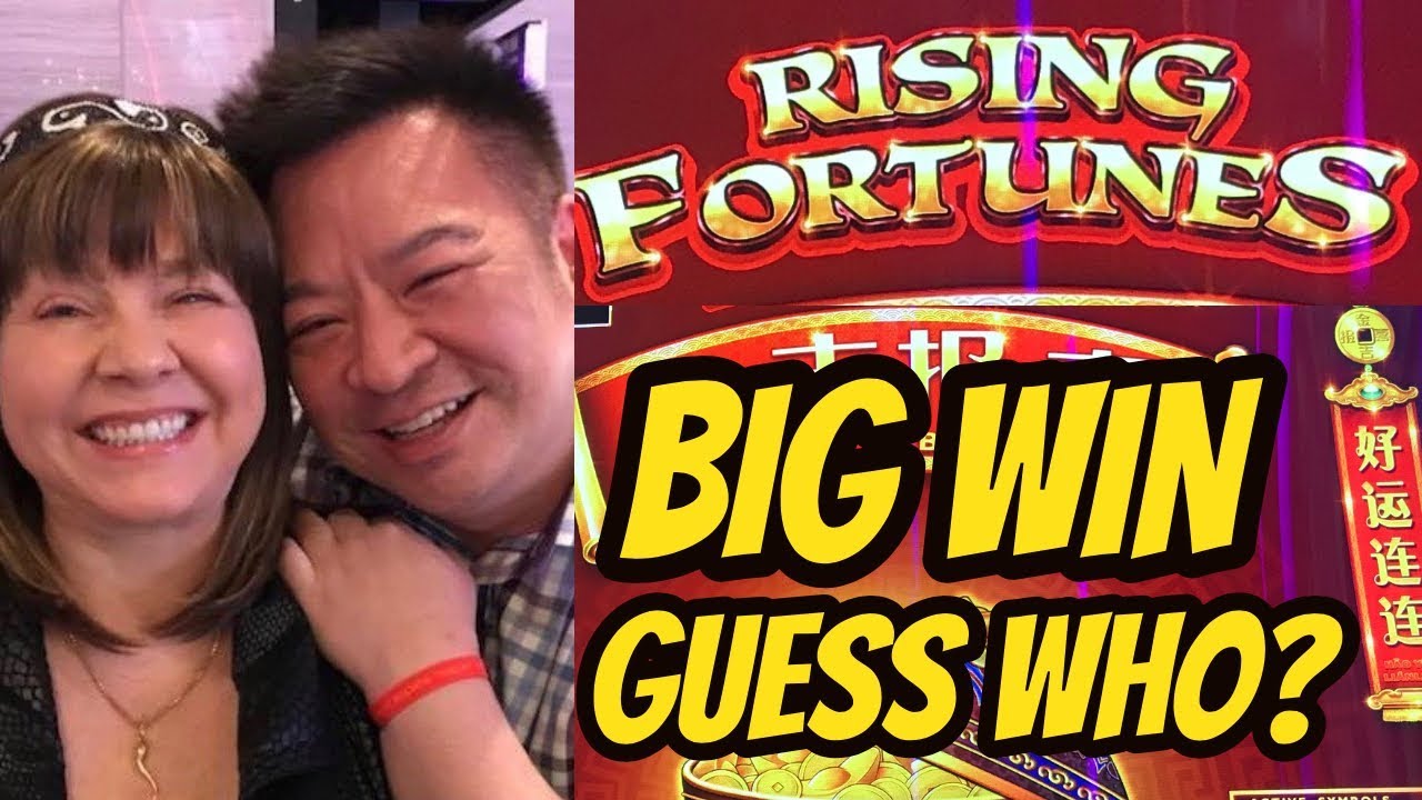 BIG WIN! RISING FORTUNES-WE ALL KNOW WHO GOT IT-LOL