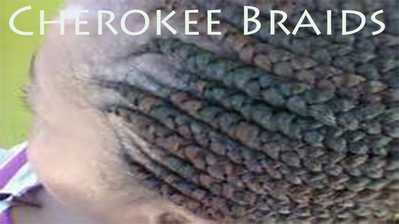 Protective Style⎮Cherokee Braids
