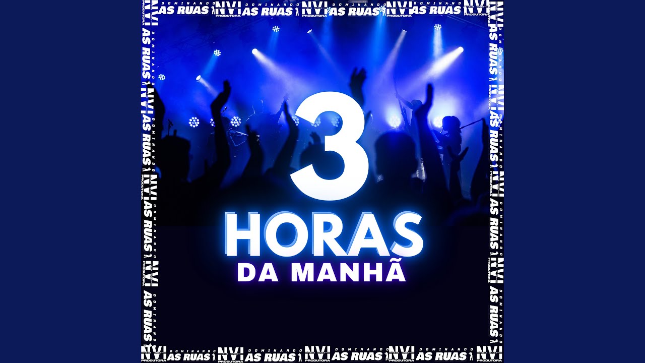 3 Horas da Manhã (feat. DJ LEILTON 011)