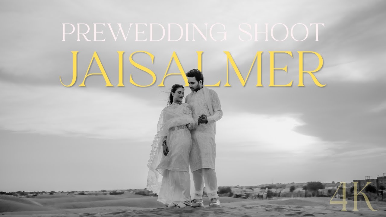 Best Pre wedding shoot in Jaisalmer, Rajasthan | Jaisalmer Pre Wedding video 2025