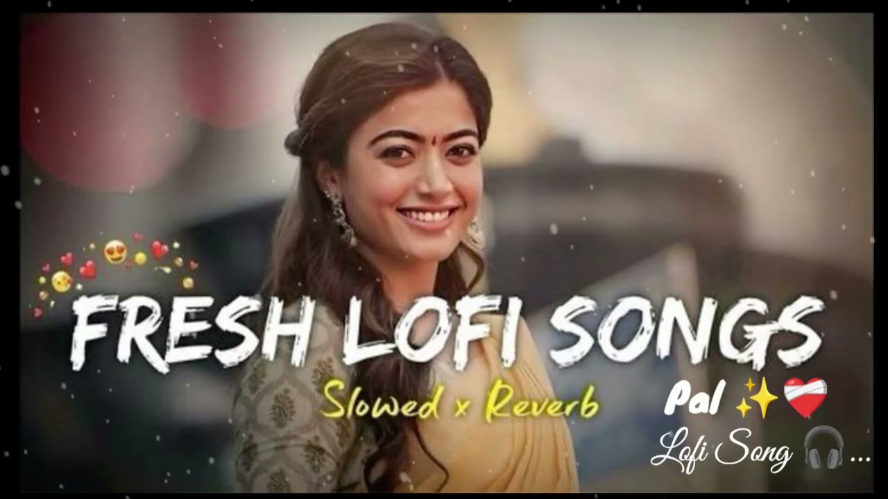 Pal ✨❤️‍🩹 || Arijit singh [ Slowed+Reverb ] - Lofi song || Sad song || hindi song || Dingdang.mp