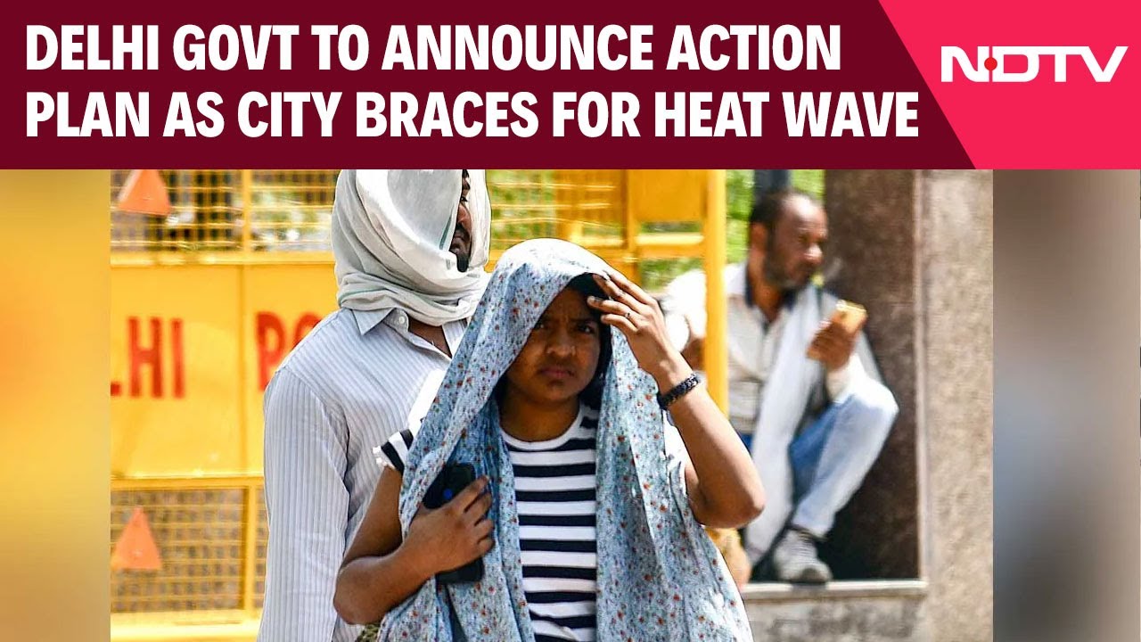 Delhi Heatwave | Delhi Government To Announce Action Plan As City Braces For Heat Wave