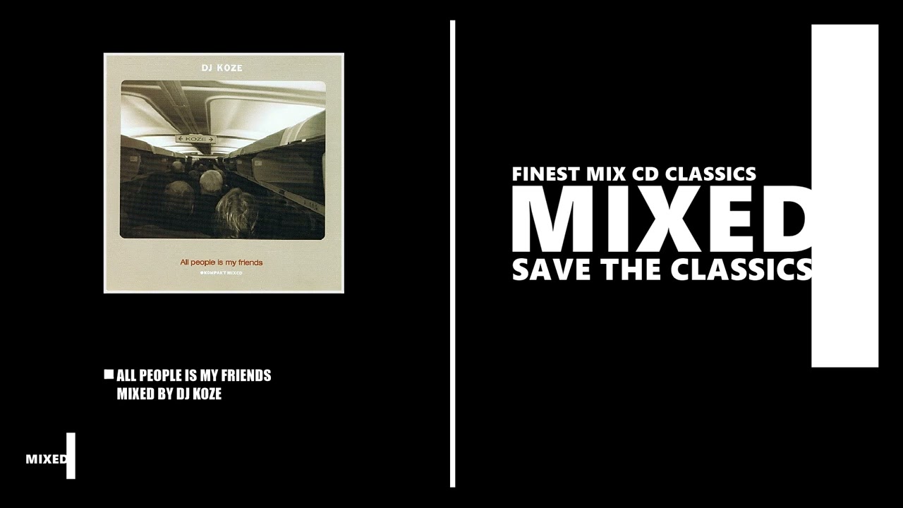 All People Is My Friends / Mixed by DJ Koze (CD 2004)