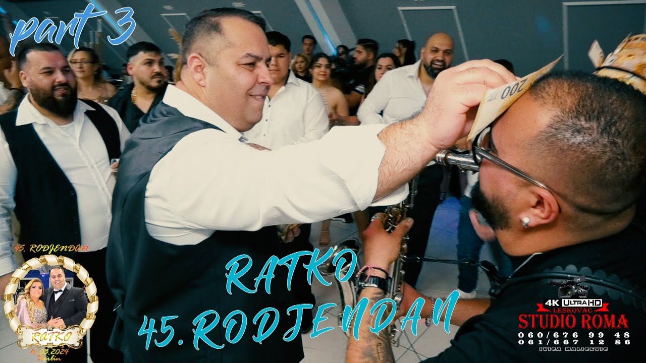 RATKO 45ti RODJENDAN 16.03.2024 BERLIN PART3 - STUDIO ROMA IVICA 4K LESKOVAC