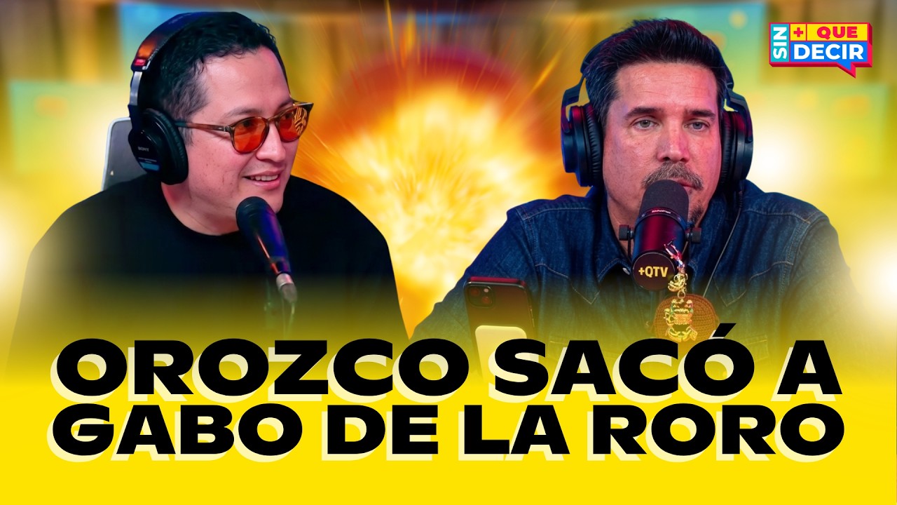 &iexcl;CARLOS OROZCO SAC&Oacute; A GABRIEL CALVO DE LA RORO! | SIN MAS QUE DECIR | +QTV