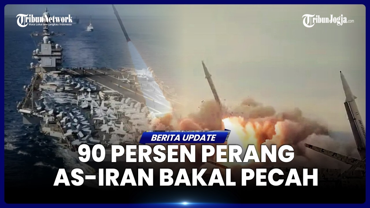 PERANG AS-IRAN DIYAKINI 90 PERSEN AKAN TERJADI, TEHERAN TAK GENTAR LAWAN KEKUATAN PASUKAN TRUMP