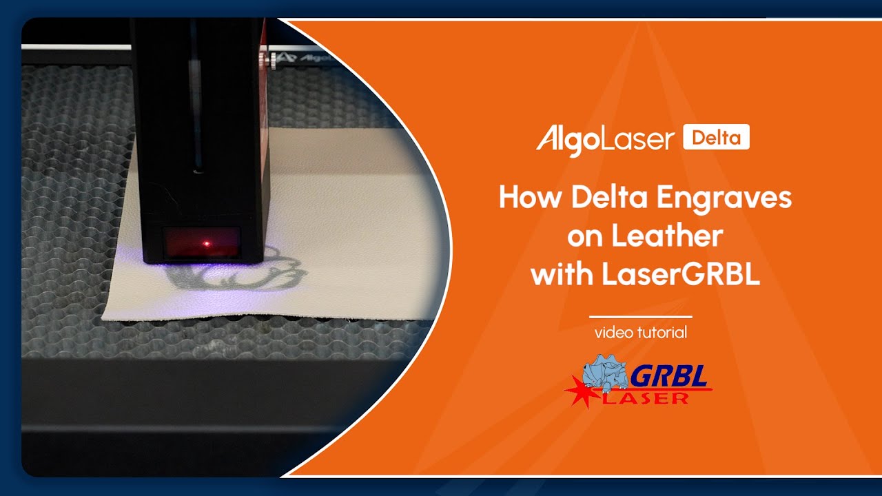 How Delta Engraves on Leather with LaserGRBL | Delta Tutorial
