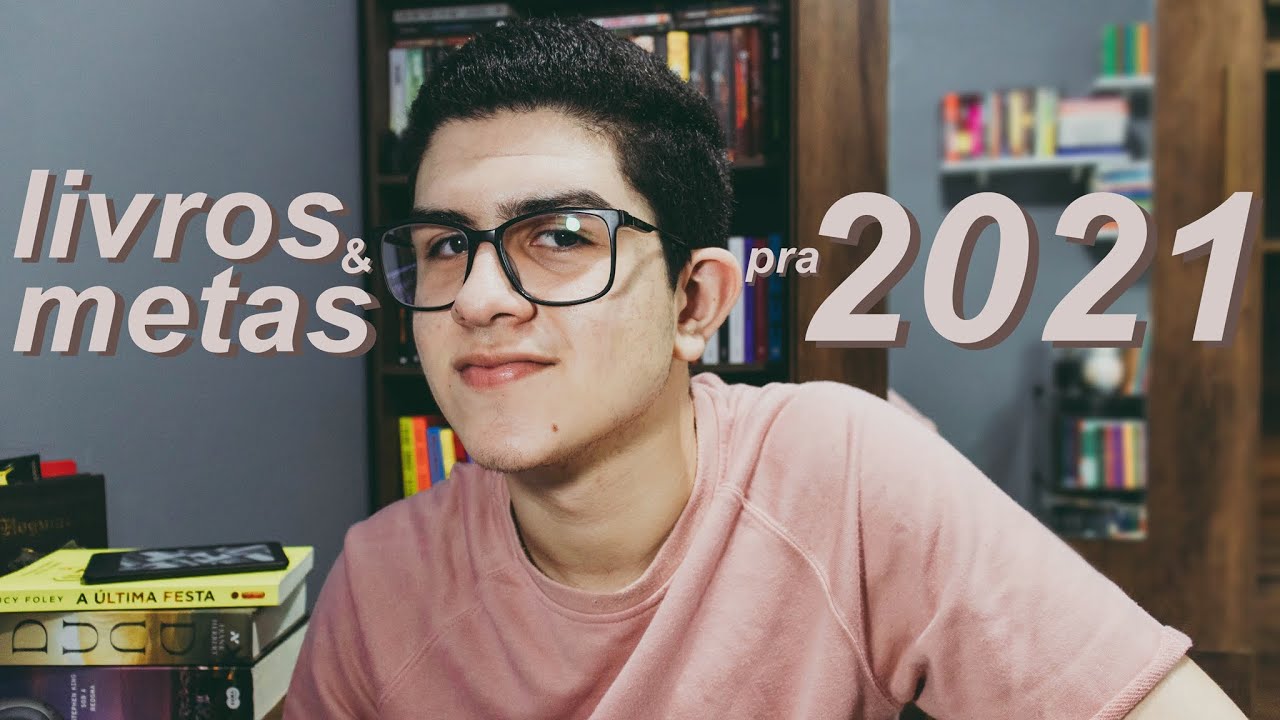 livros pra ler em 2021 + minhas metas de leitura