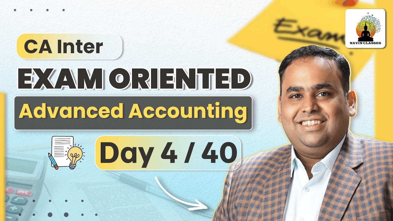 Advanced Accounting Exam Oriented Batch - Day 4 | CA Inter May/Sep 2026 | CA CS Avinash Sancheti