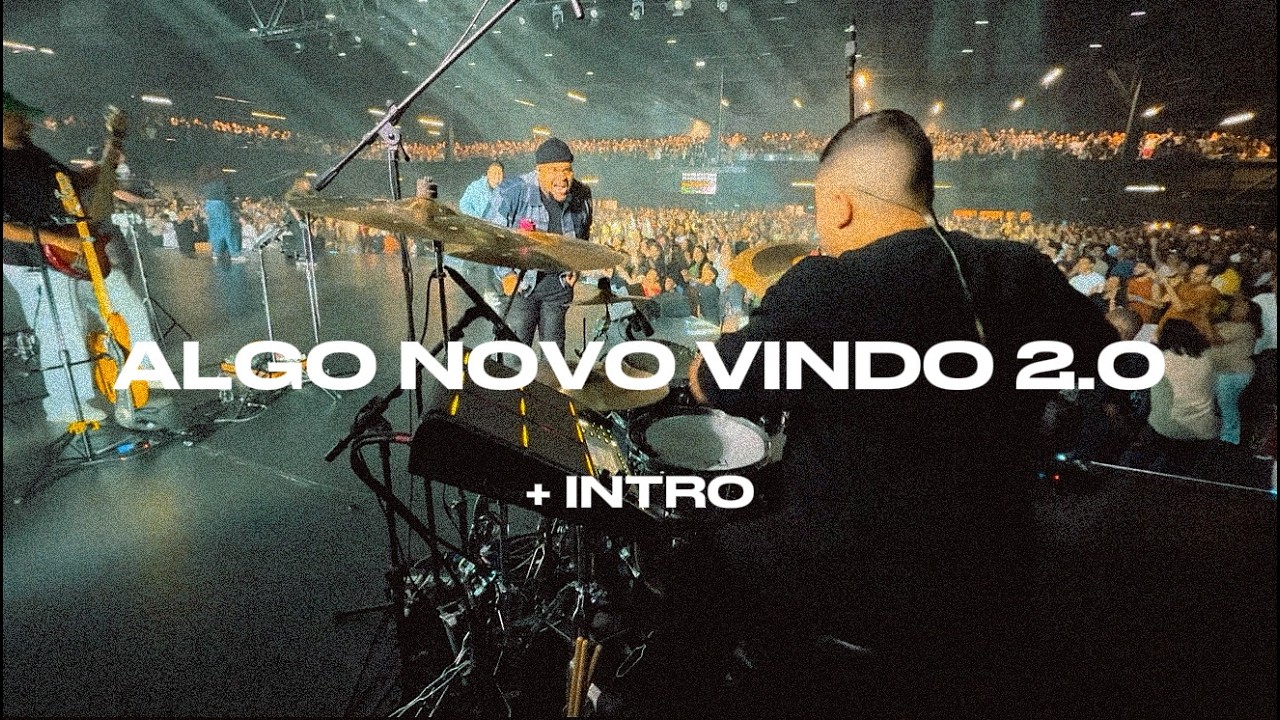 DRUMCAM - INTRO + Algo Novo Vindo 2.0 - Get Worship