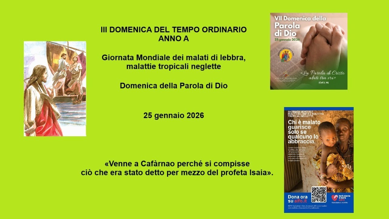 III DOMENICA DEL TEMPO ORDINARIO (ANNO A) - S. ROSARIO E S. MESSA - DOMENICA DELLA PAROLA