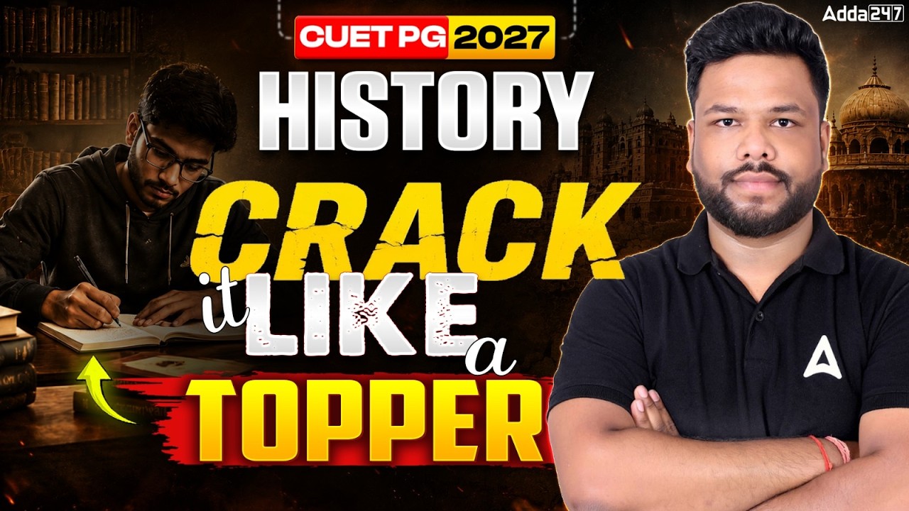 CUET PG 2027 History Preparation Strategy | 6 Month Roadmap to Crack CUET PG History