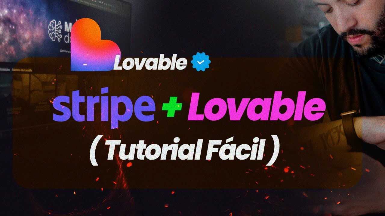 Como Integrar Pagamentos Stripe no Seu Projeto LOVABLE (Conta + Configuração)