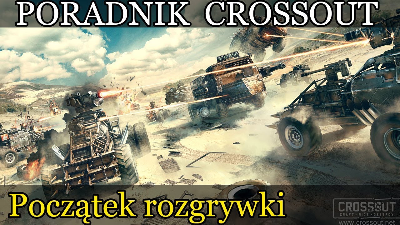 Crossout poradnik - Początek rozgrywki.