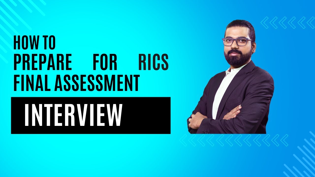 How to prepare for RICS final assessment interview?