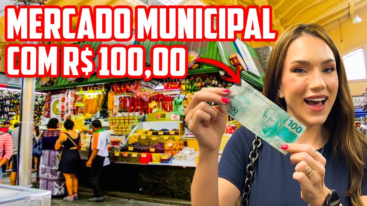 100 REAIS NO MERCADO MUNICIPAL DE SÃO PAULO, O QUÊ DÁ PRA COMPRAR?