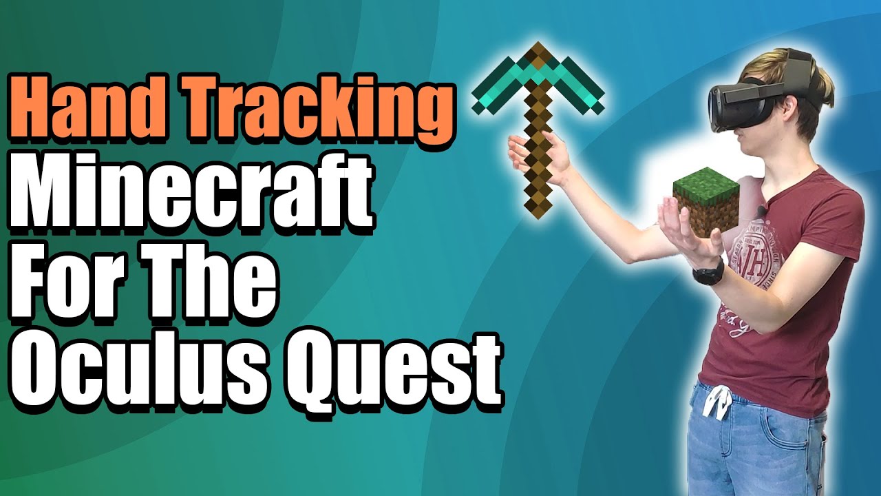 Hand Tracking Minecraft On The Oculus Quest