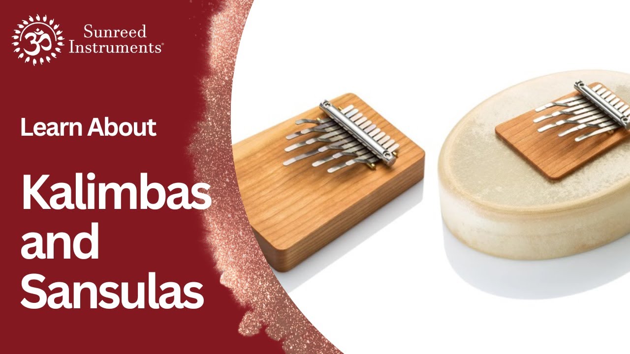 Sansula and Kalimba For Sound Healing - Sunreed Instruments