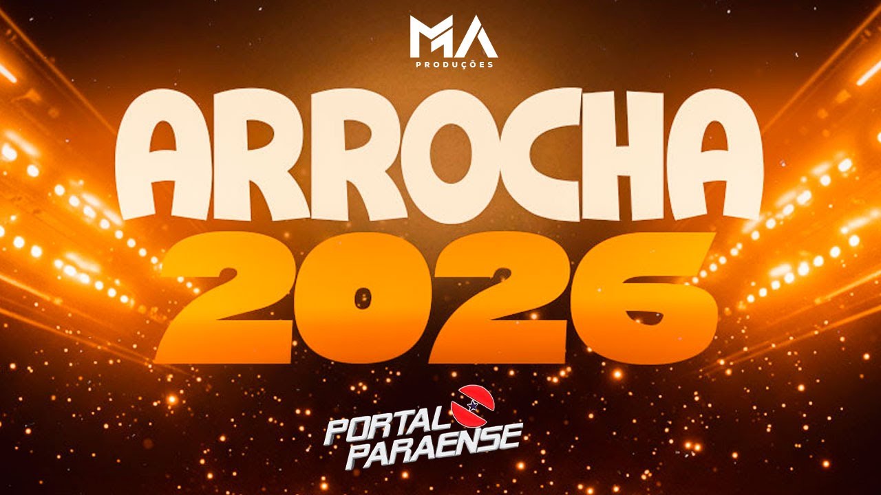 ARROCHA 2026 ( NOVAS NOVEMBRO ) PORTAL PARAENSE