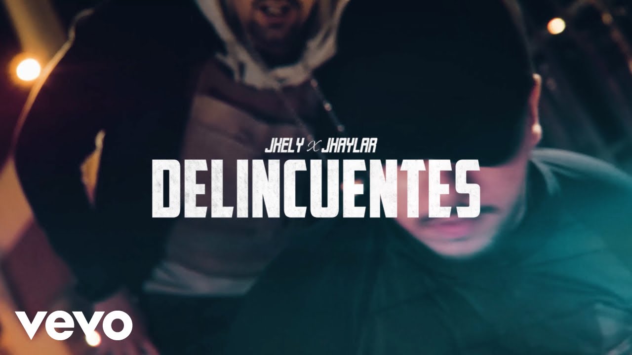Jkely x JhaylaR - Delincuentes (Video Oficial 4K)