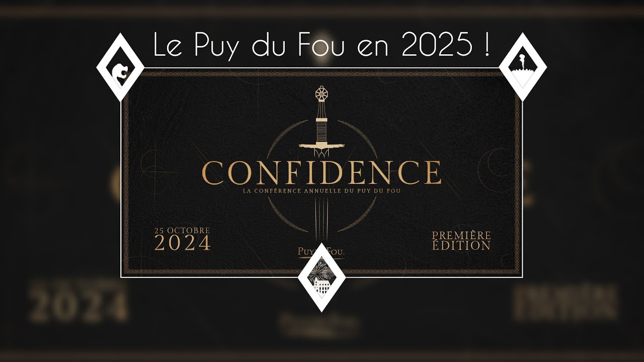 LES NOUVEAUTÉS 2025 DU PUY DU FOU [LA CONFIDENCE]