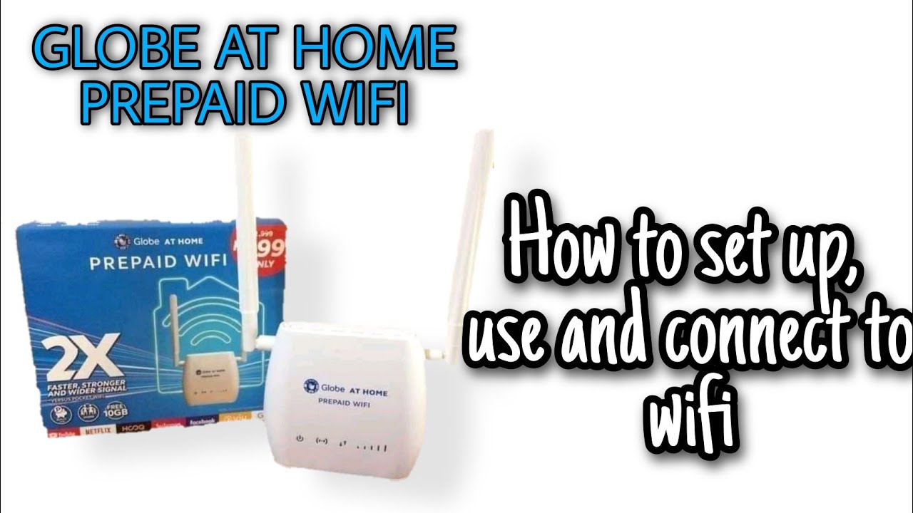 КАК НАСТРОИТЬ И ИСПОЛЬЗОВАТЬ ПРЕДОПЛАТНЫЙ WI-FI GLOBE ДОМА