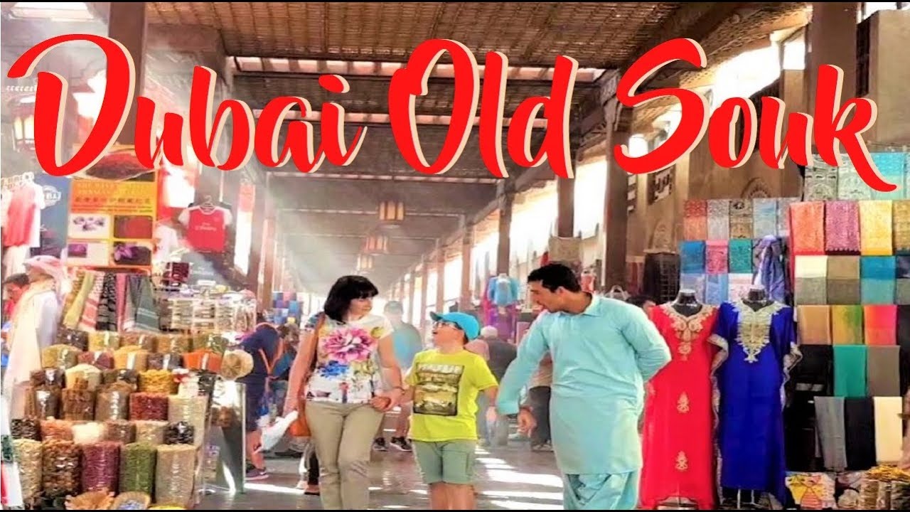 DUBAI'S OLD SOUK A.K.A. TEXTILE SOUK