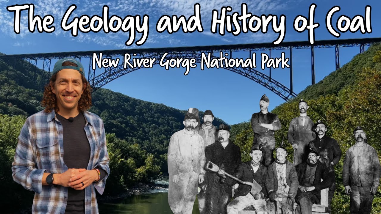 How West Virginia's Coal Was Formed & How the Miners Changed America | New River Gorge