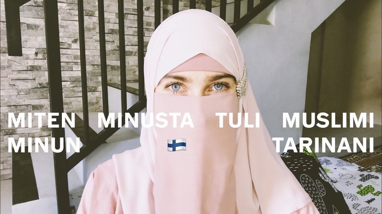 Miten minusta tuli Muslimi - Minun Tarinani 🇫🇮 💕
