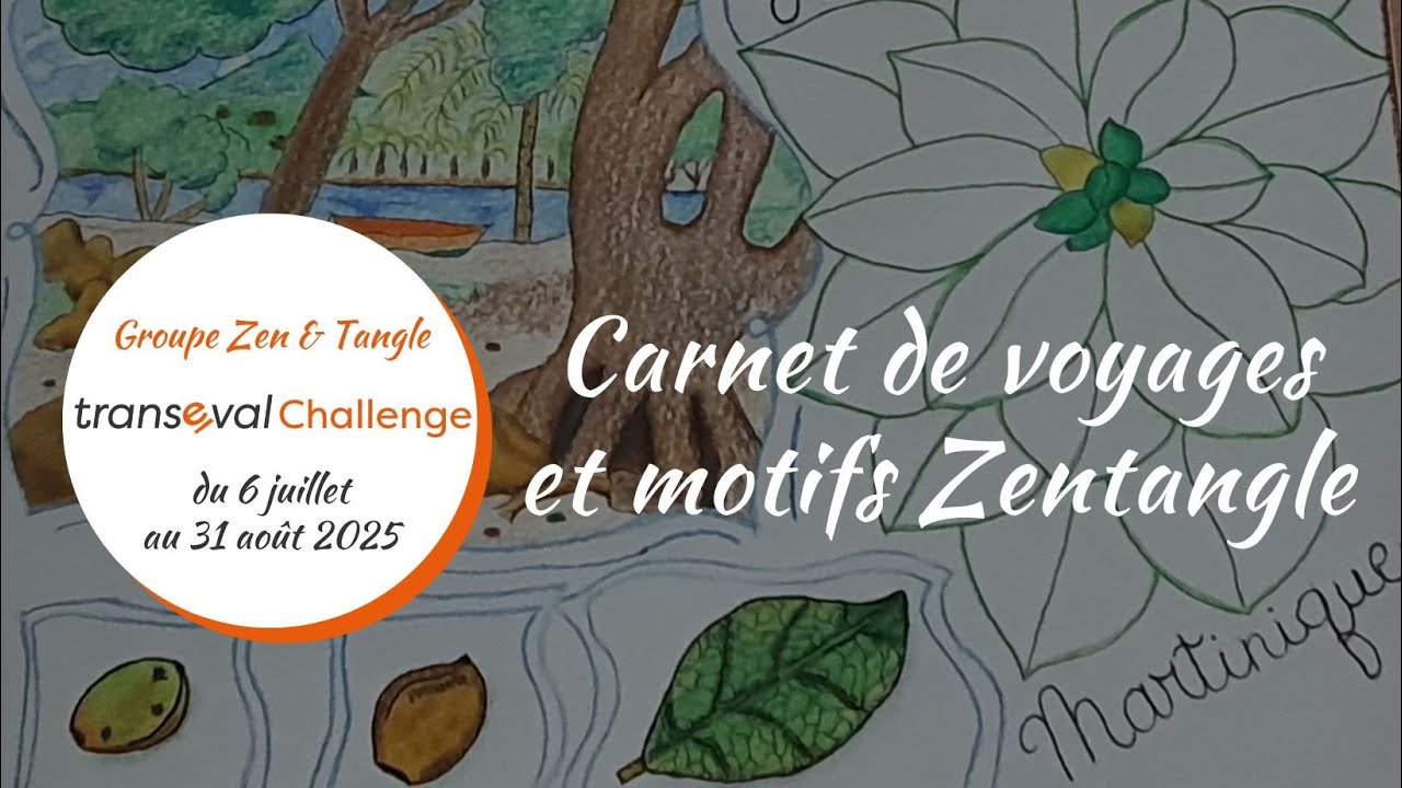 Carnet de voyages et motifs zentangle  - challenge créatif transévalChallenge Juillet et Aout 2025