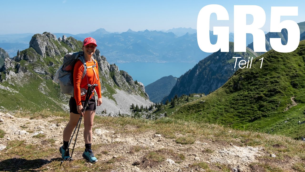 GR5: In 27 Tagen zu Fuss vom Genfer See ans Mittelmeer (Teil 1) - Von Évian nach Samoëns