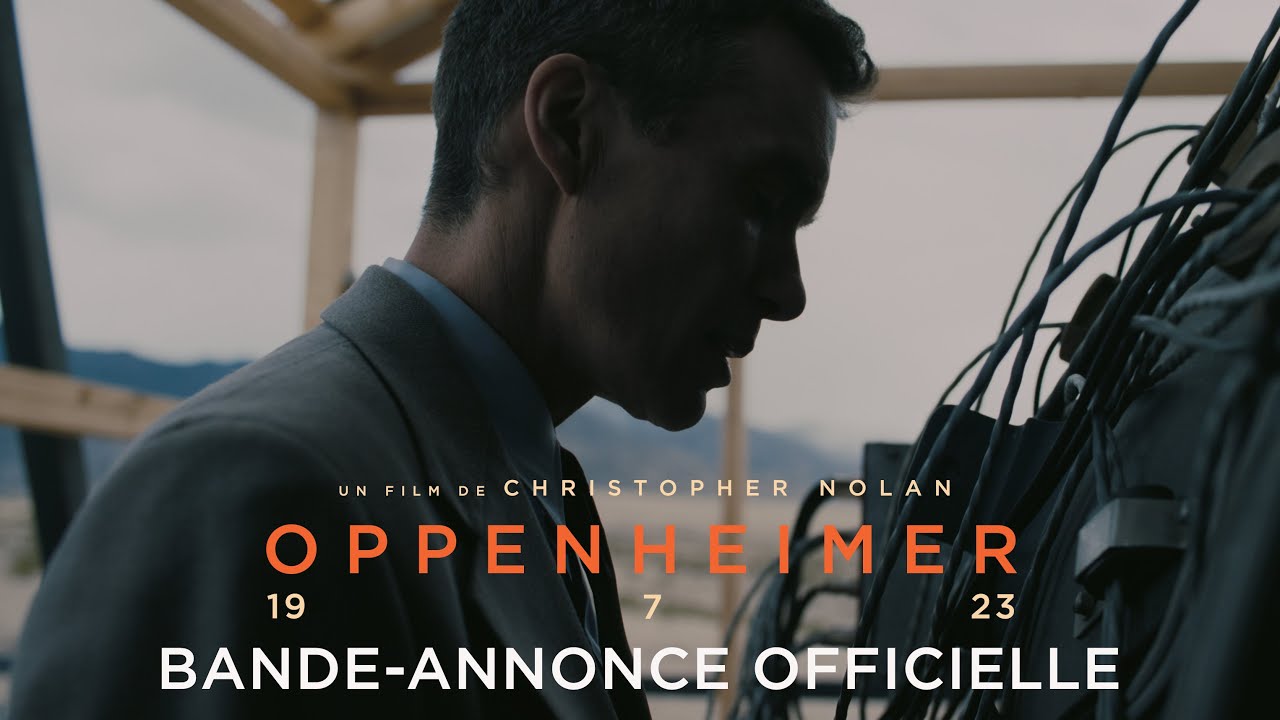 Oppenheimer - Bande annonce VF [Au cinéma le 19 juillet 2023]
